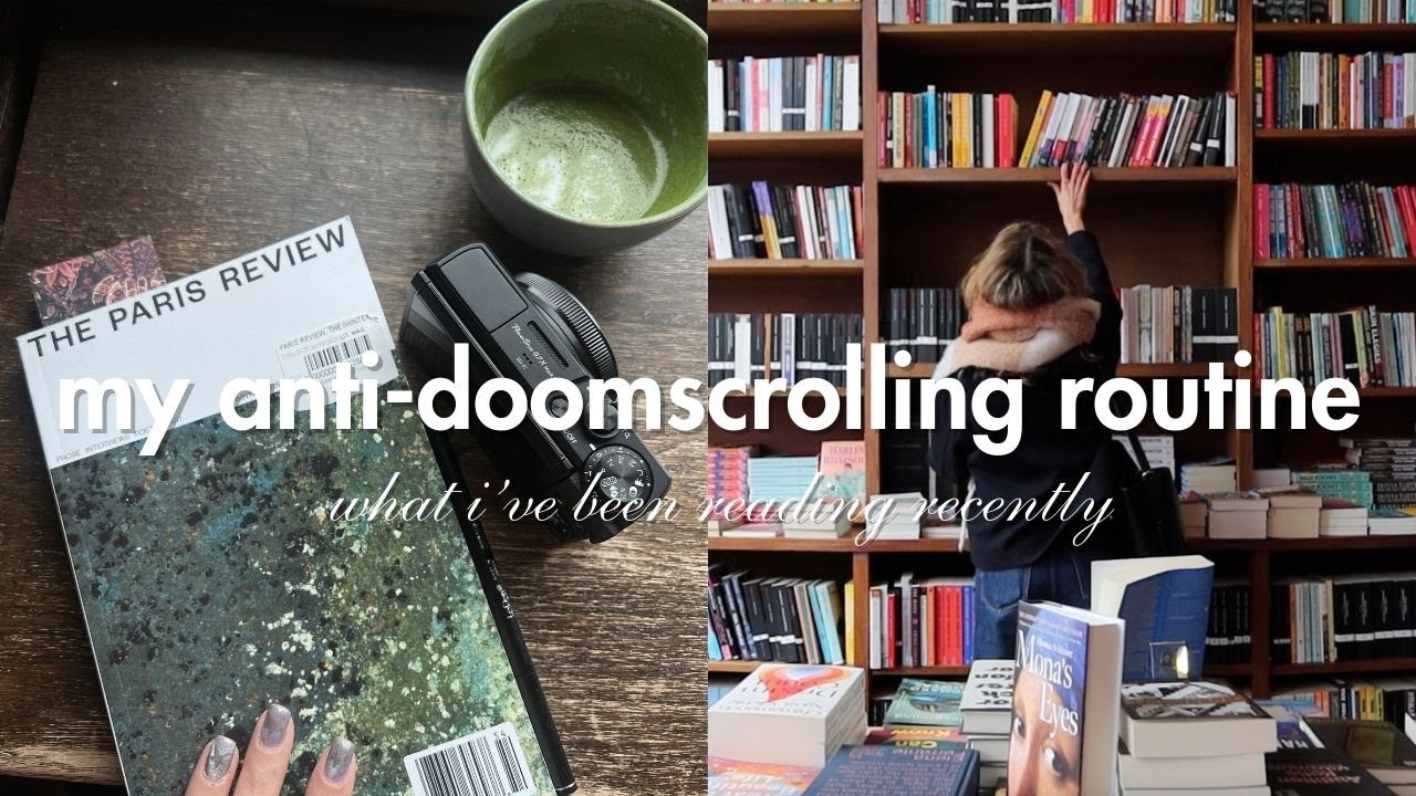 my anti-doomscrolling routine | books, magazines, articles & enjoying paris in january