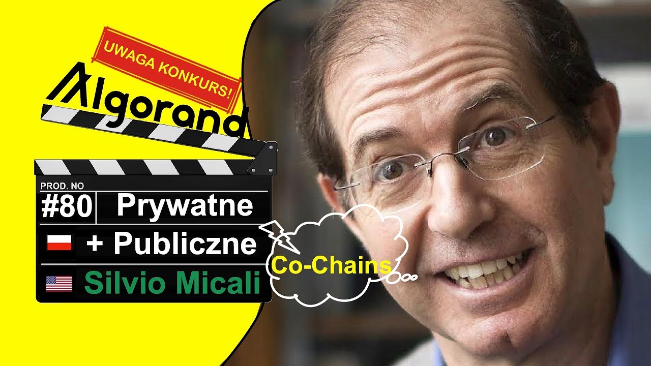 🎙️AMA | ALGORAND CO-CHAINS, czyli Prywatne + Publiczne Razem | AMA z Silvio Micali