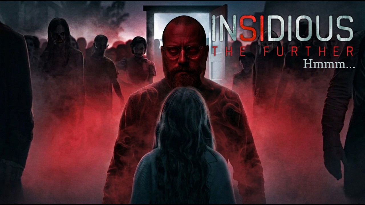 Insidious: Out of the Further - Fragman Yorumlama