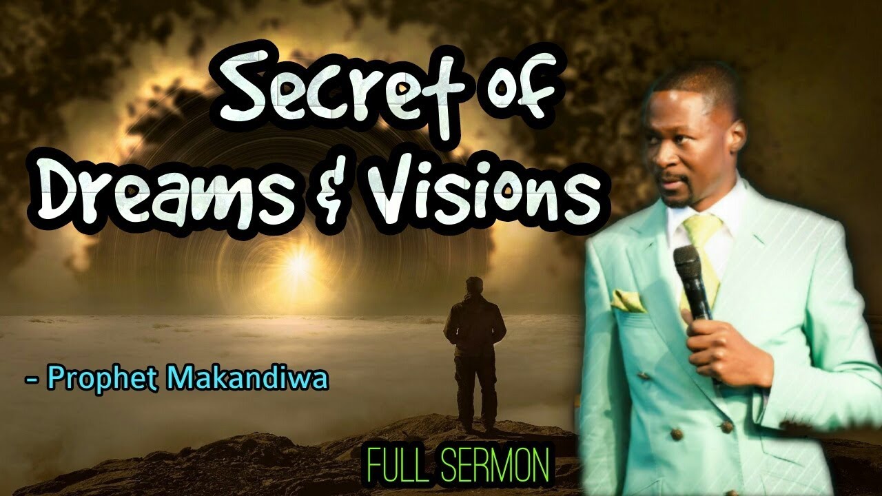 Secret  of Dreams and Visions | 2018 Full Sermon