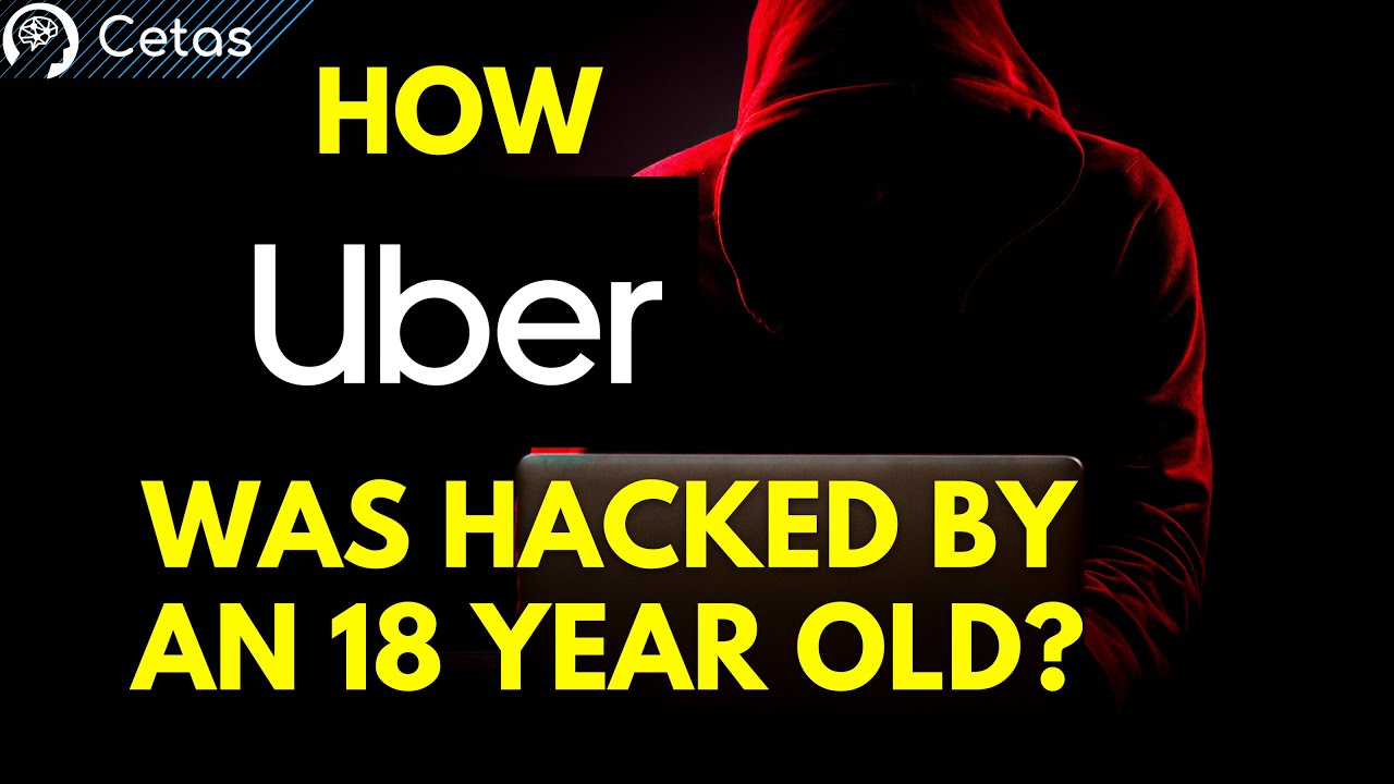 What actually happened in the Uber cyberattack? | Cetas Cyber