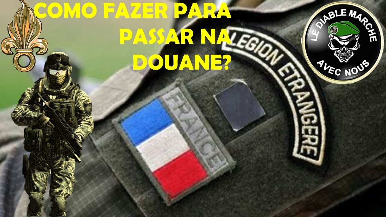 LEGIÃO ESTRANGEIRA: O QUE É NECESSÁRIO PARA PASSAR NA IMIGRAÇÃO?