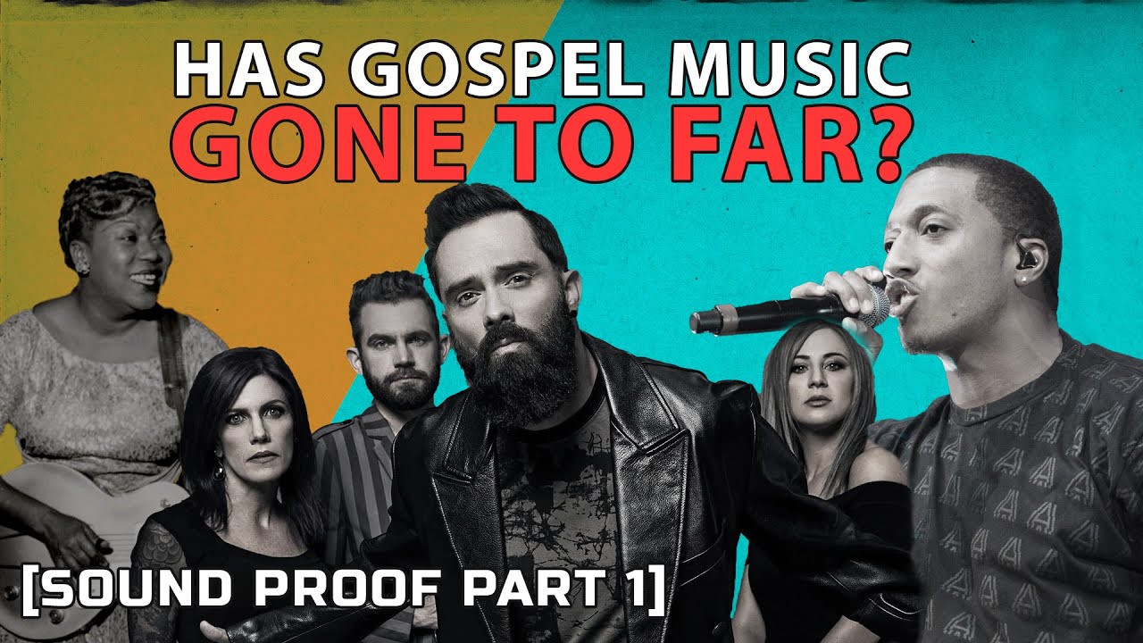 Has Gospel Music Gone Too Far? | Sound Proof - Part 1