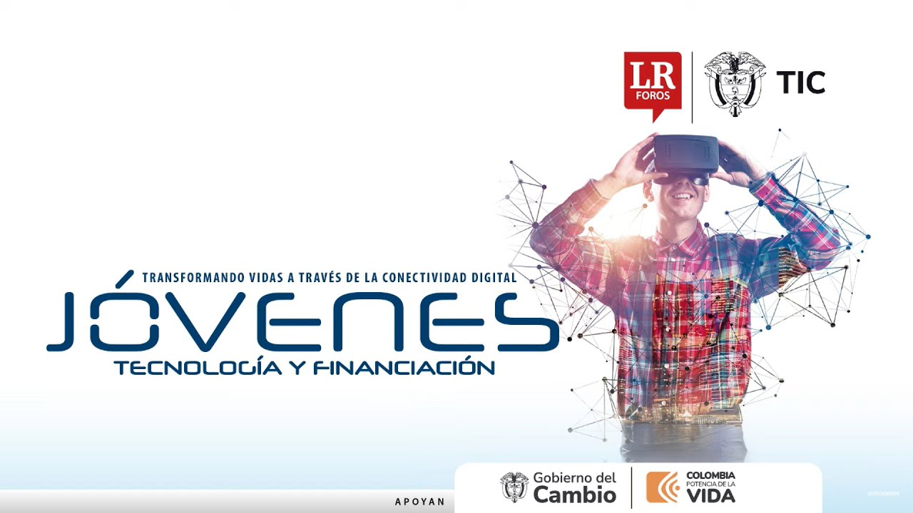 Foro &ldquo;Transformando vidas a trav&eacute;s de la conectividad digital :J&oacute;venes, tecnolog&iacute;a y financiaci&oacute;n&rdquo;