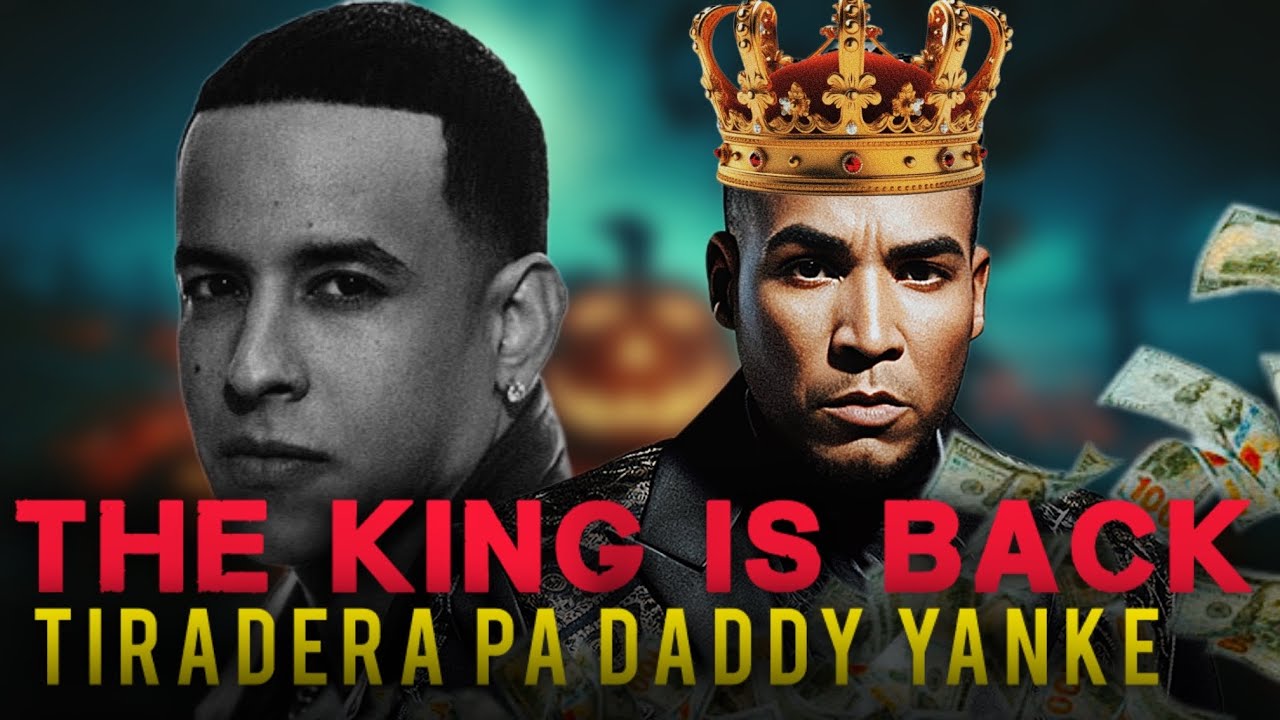 Don Omar - &ldquo;Tiradera Pa&rdquo; Daddyy Yanke&rdquo; The King Is Back 🇵🇷