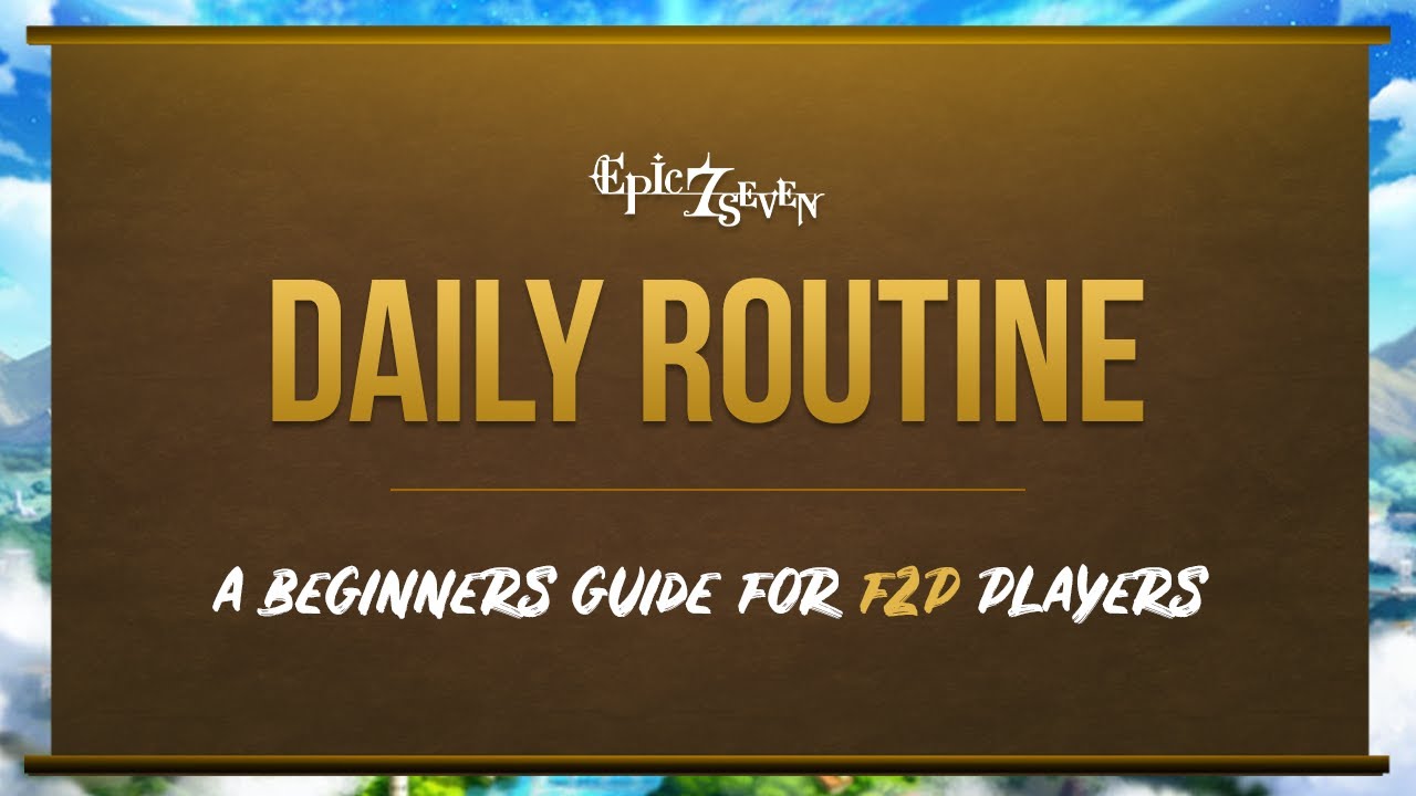 Daily Routine - A Beginner's Guide to Resources | Epic Seven