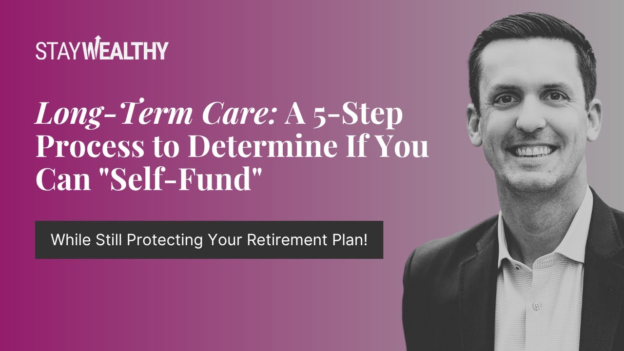 Long-Term Care: A 5-Step Process to Determine If You Can 