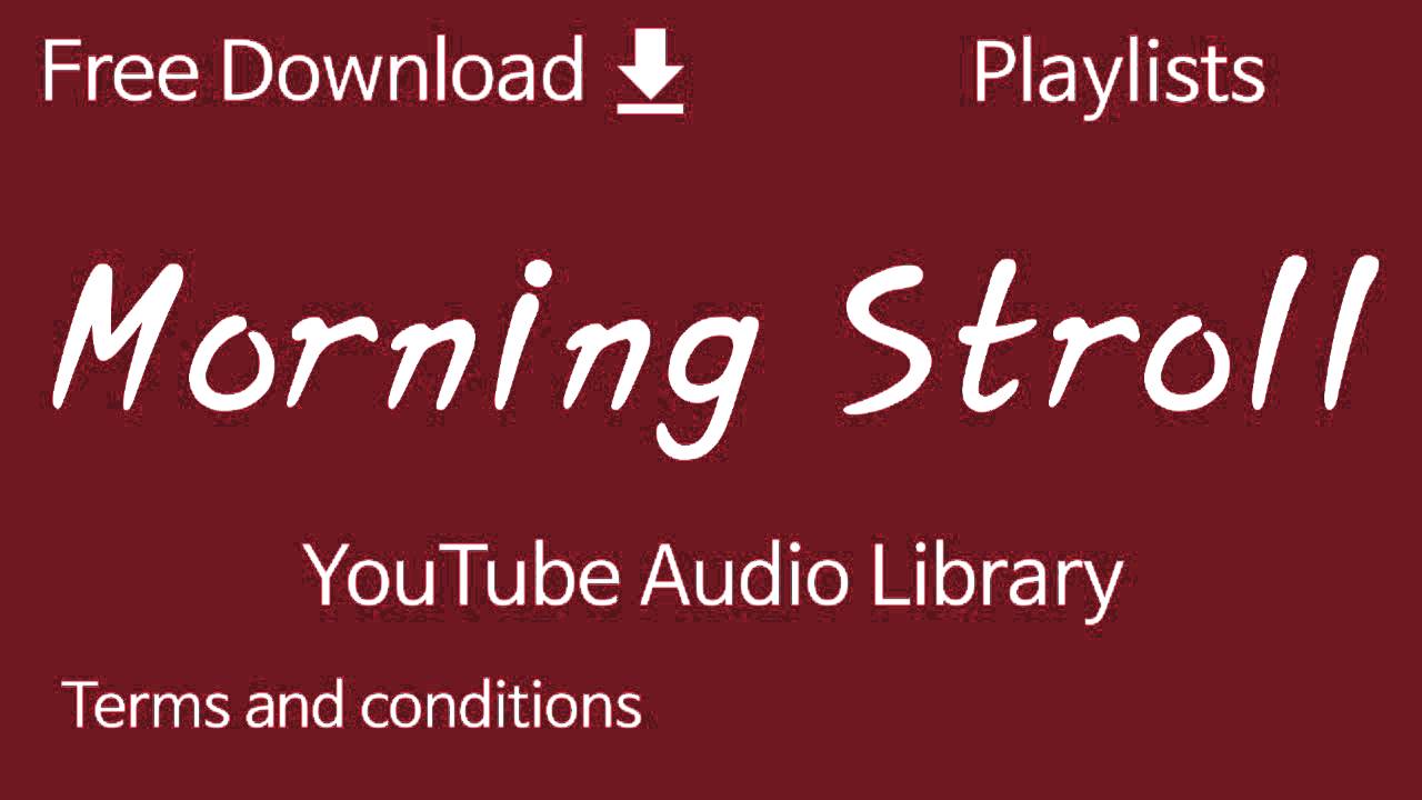 Morning Stroll | YouTube Audio Library