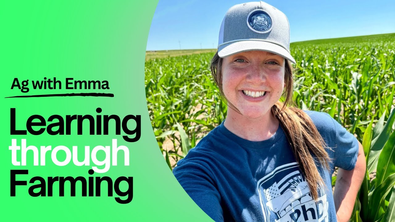 How Emma Learned How to Farm @agwithemma
