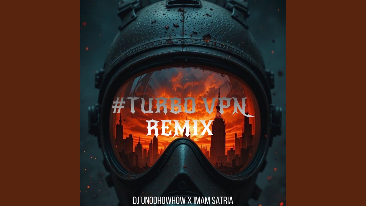 #TURBO VPN (Remix)