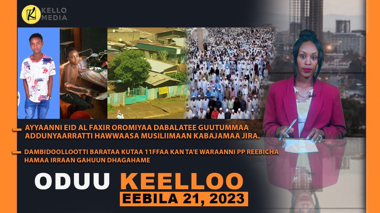 ODUU KEELLOO | KELLO MEDIA (Eebila 21, 2023)