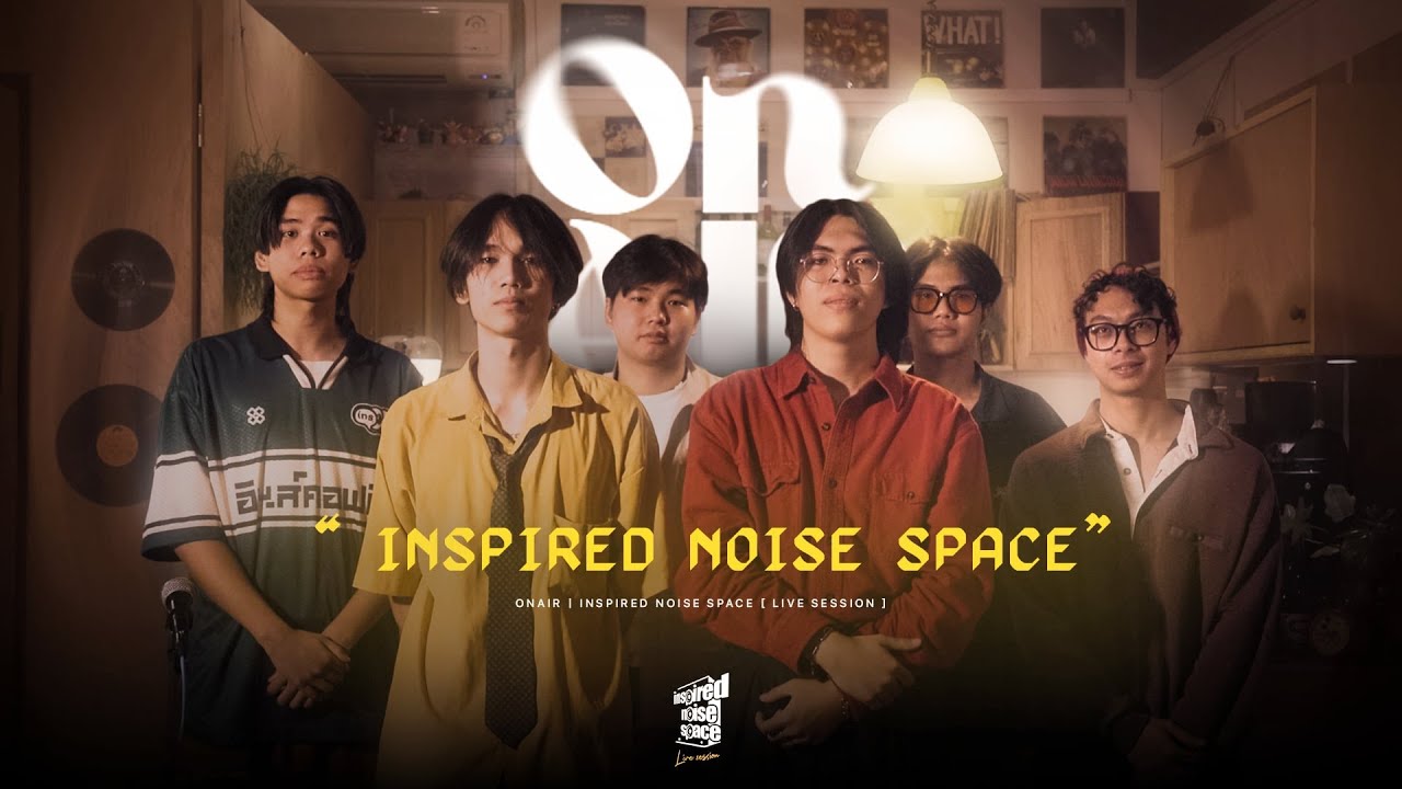 OnAir | Inspired Noise Space [ Live Session ]