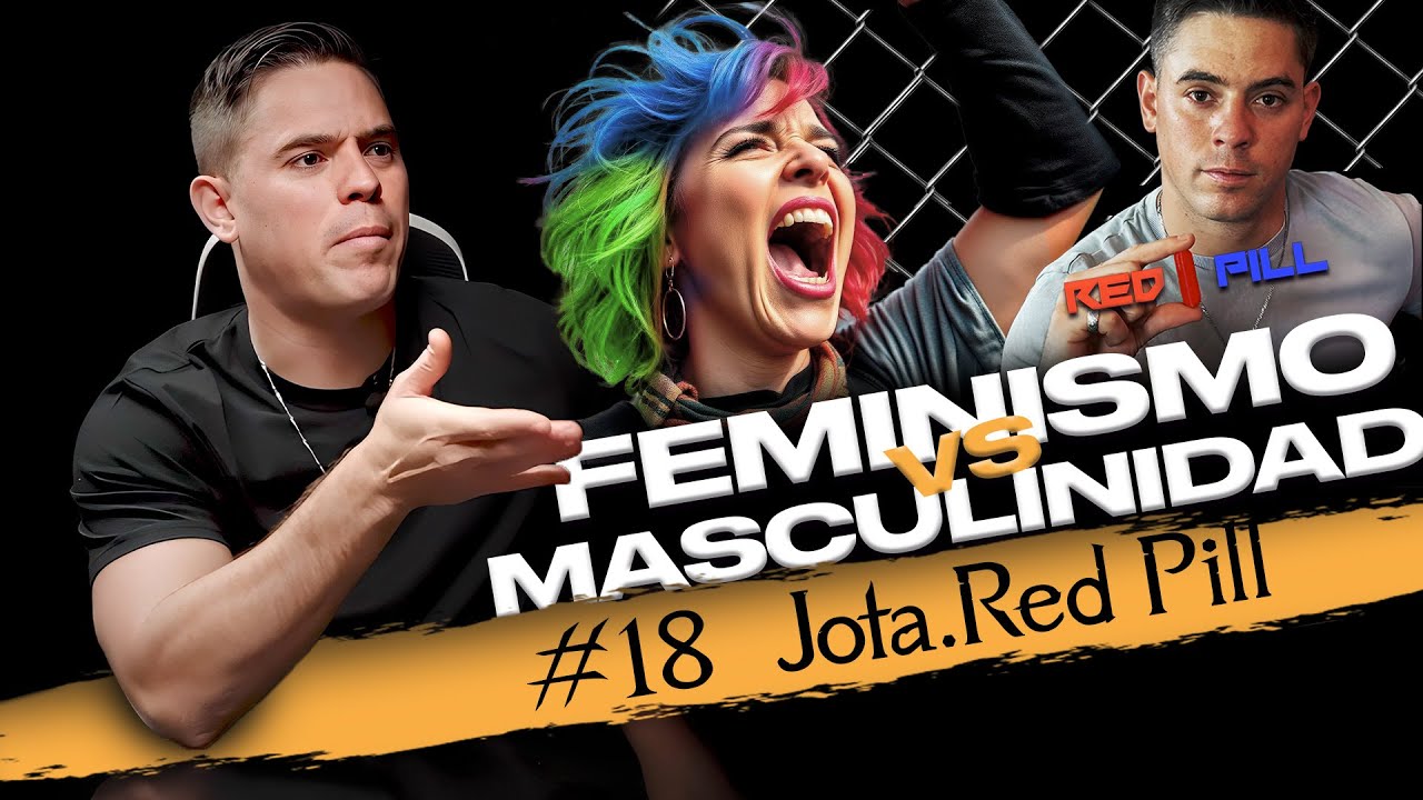 Predikatyum Podcast #18 - Están Destruyendo La Fortaleza Del Hombre 💪   - Jota. Red Pill
