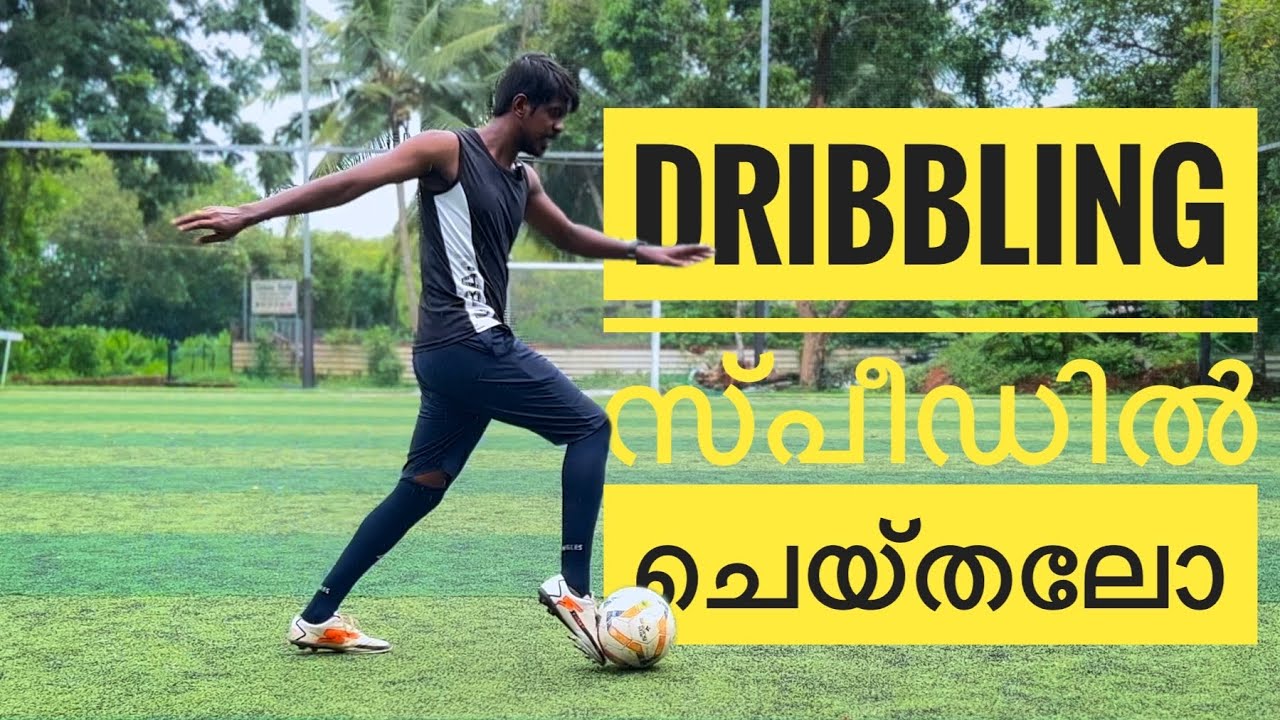 Dribbling fast / Malayalam