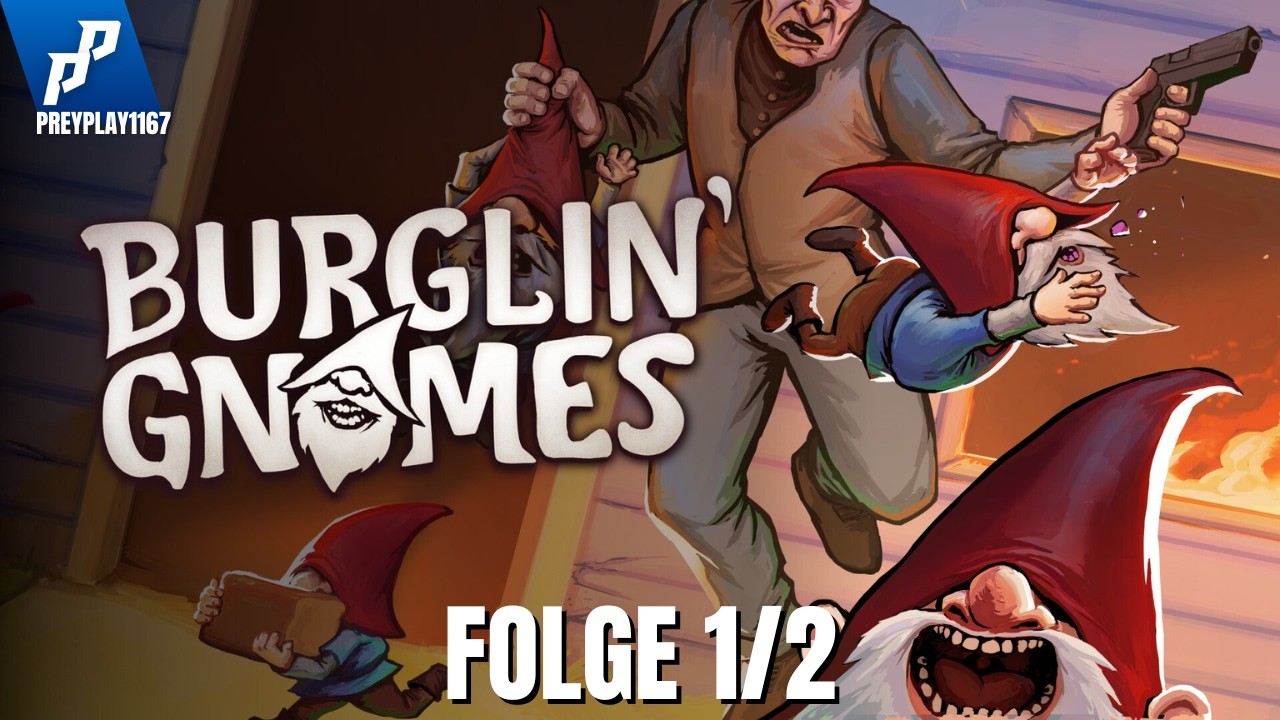 Dieses Spiel ist ein Fiebertraum Burglin Gnomes | Folge 1/2