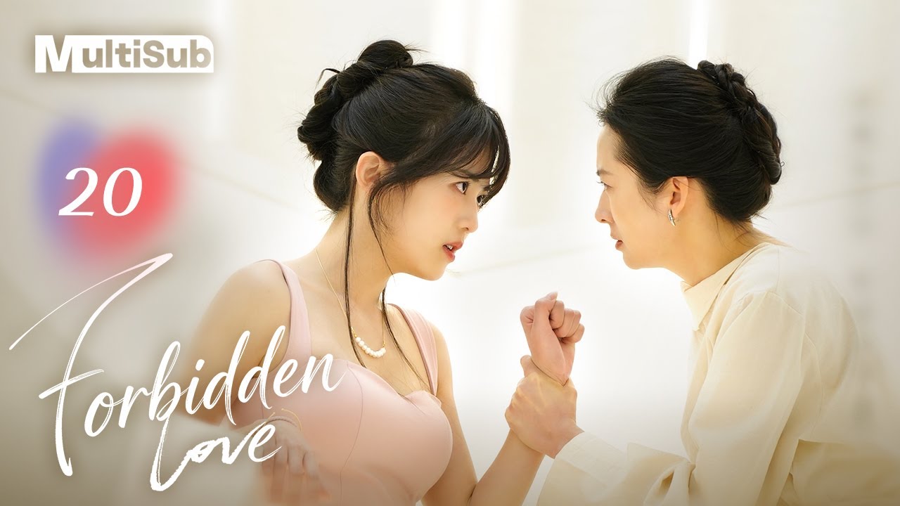 【MULTI-SUB】Forbidden Love 20 | A scheming man falls madly in love with his own stepsister