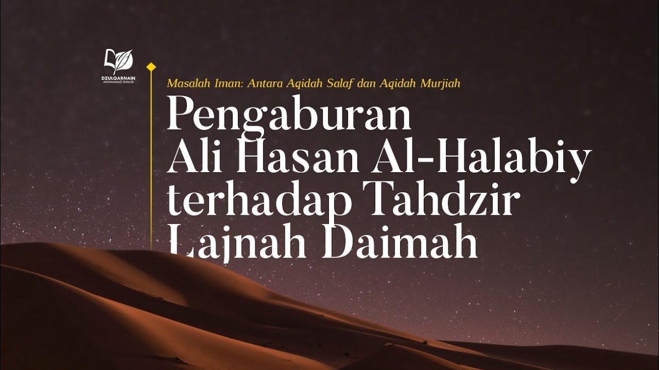 35. Pengaburan Ali Hasan Al-Halabiy terhadap Tahdzir Lajnah Daimah