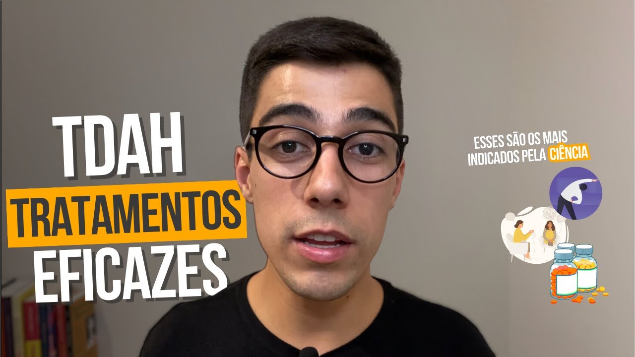 TDAH: Quais os Tratamentos mais Eficazes para Adultos? (Baseado em Evid&ecirc;ncias)