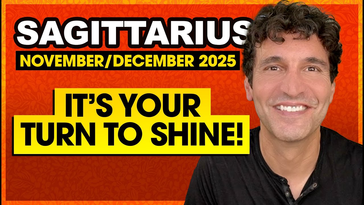 Sagittarius: It's Your Turn to Shine! | November & December 2025 Tarot