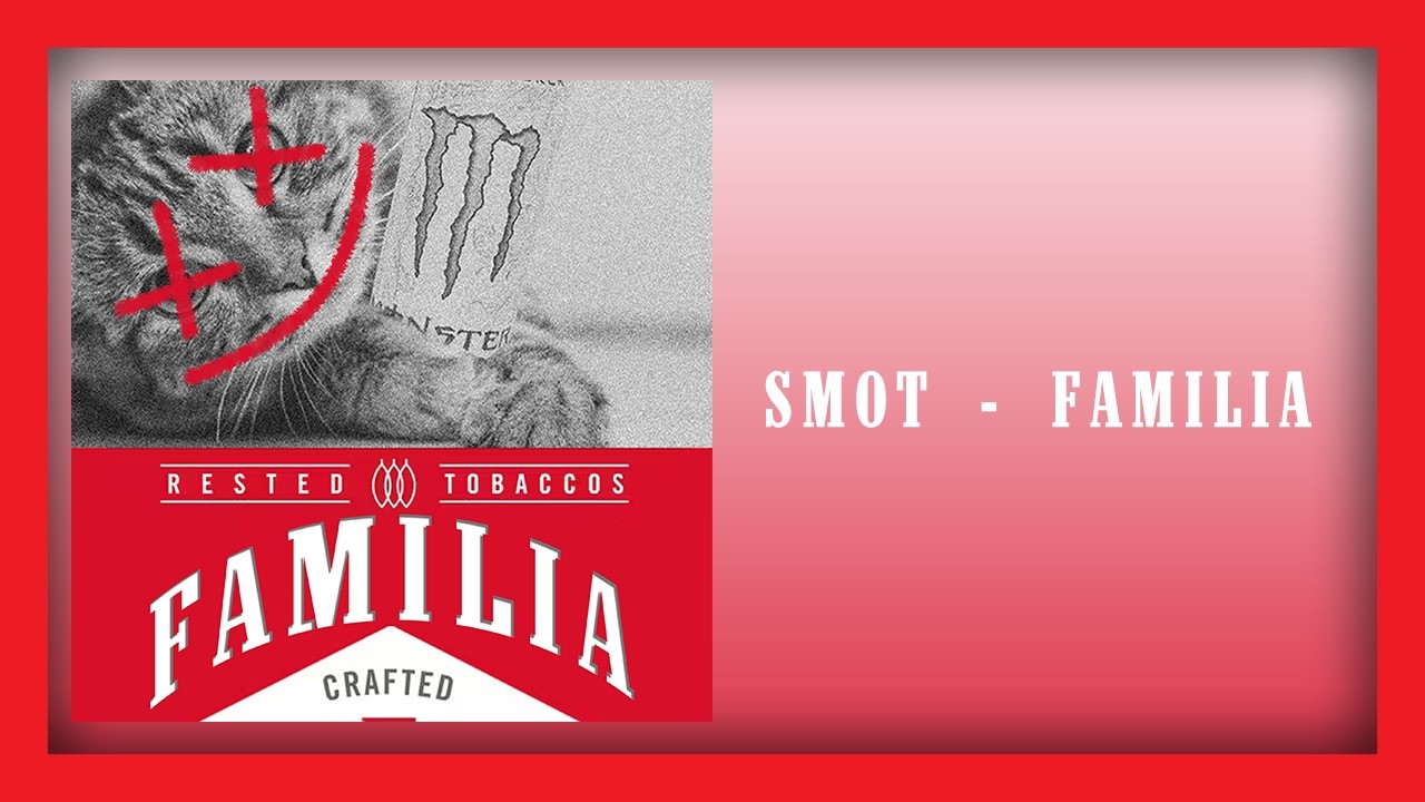 SMOT - FAMILIA