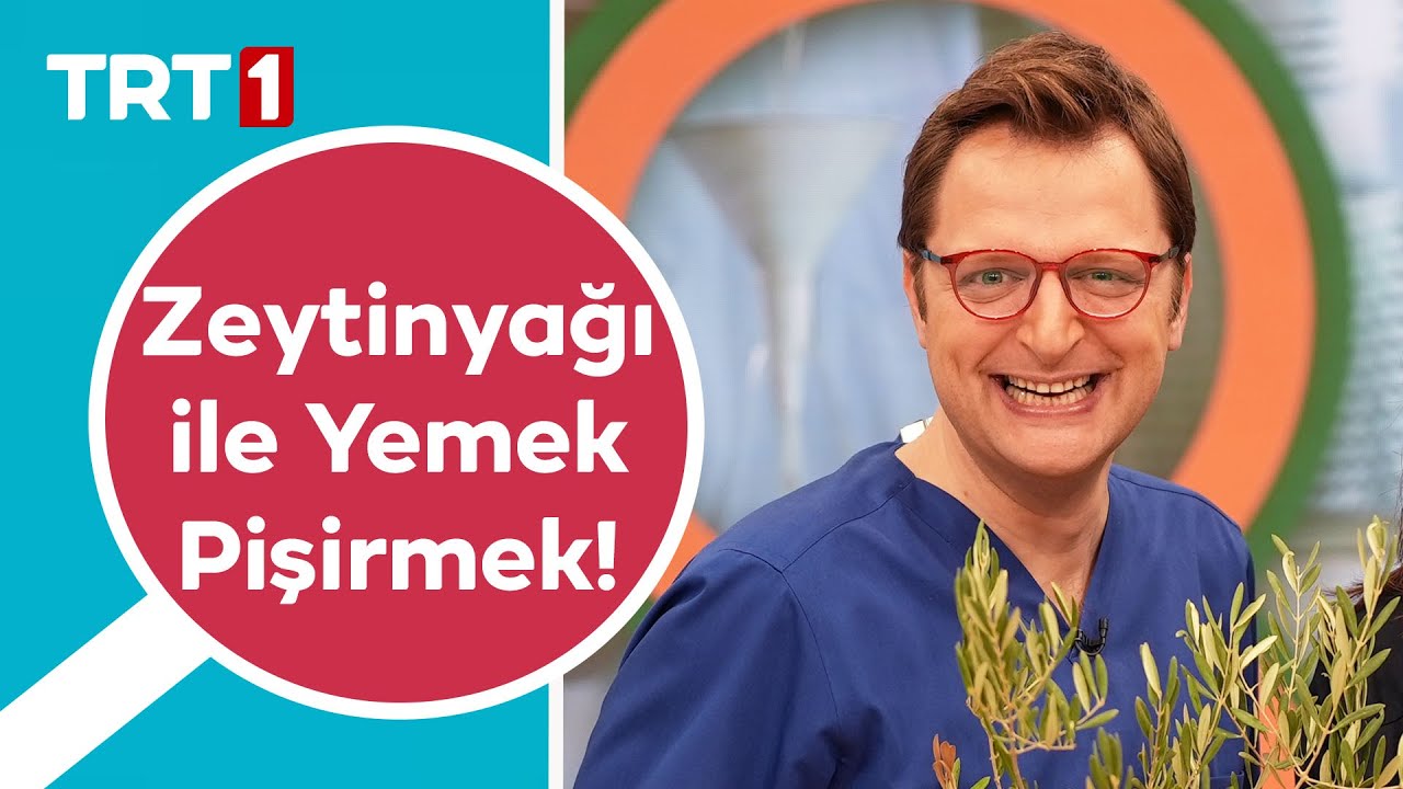 Zeytinyağı ile Yemek Pişirmek Daha mı Sağlıklı? - Hayatın Ritmi 267.  Bölüm