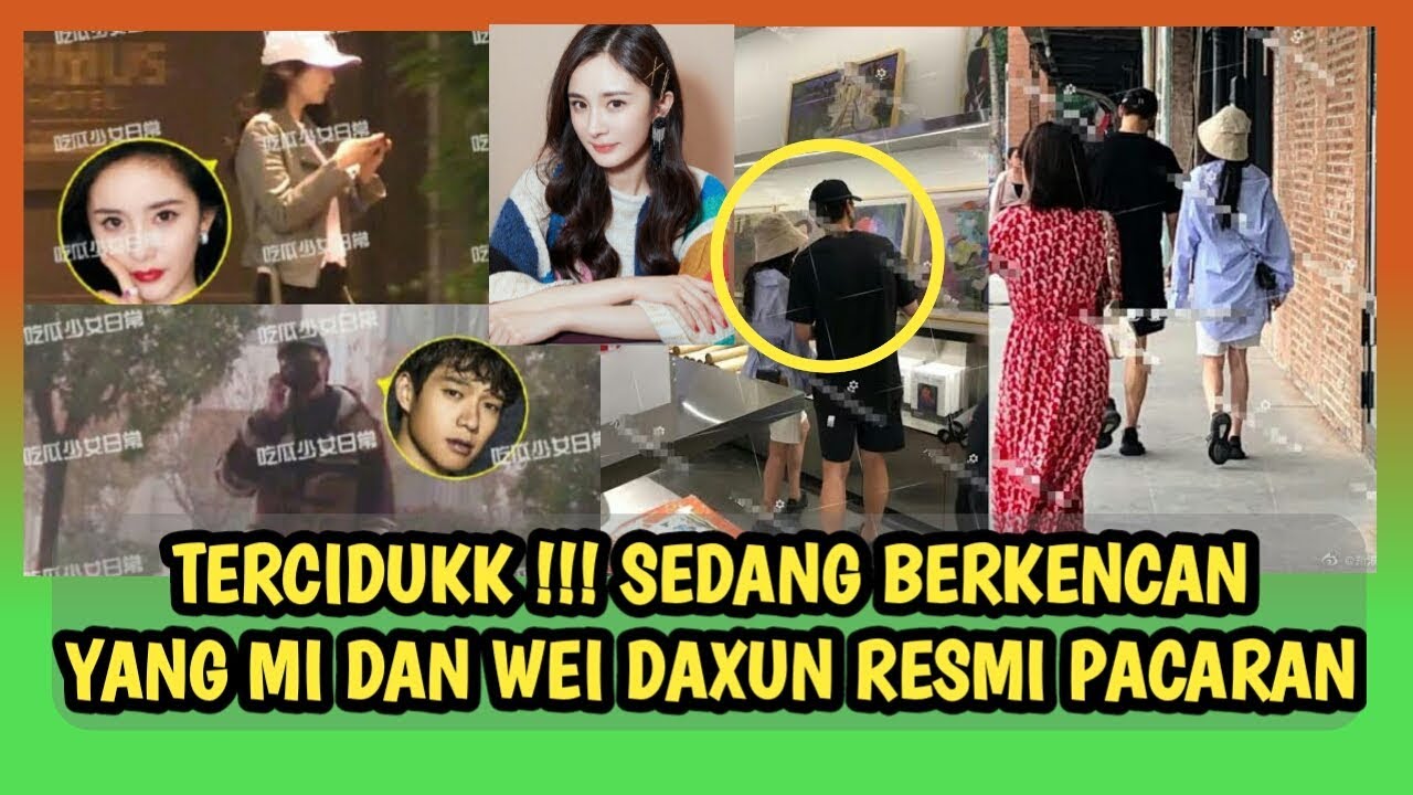 HOT NEWS!!! MOVE ON SETELAH BERCER4I DARI HAWICK LAU!!! YANG MI BERPACARAN DENGAN AKTOR WEI DAXUN