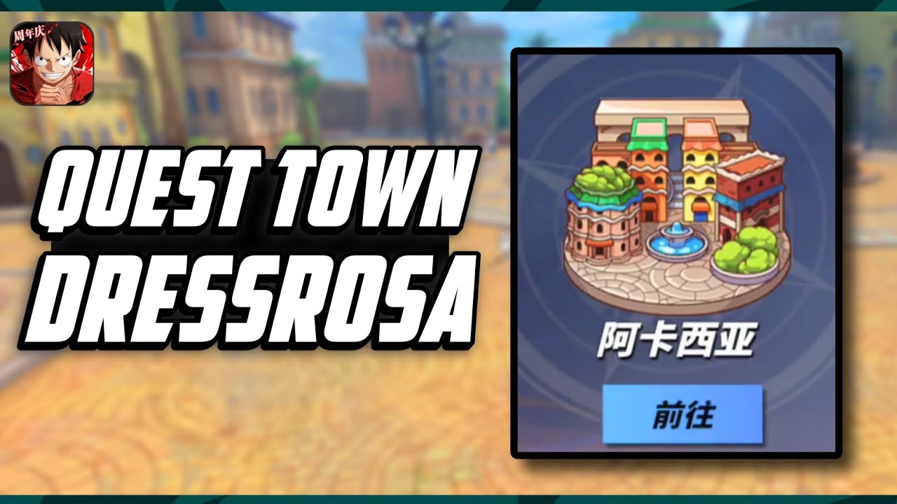 🌴 Guide 100% Quest Town Dressrosa • One Piece Fighting Path