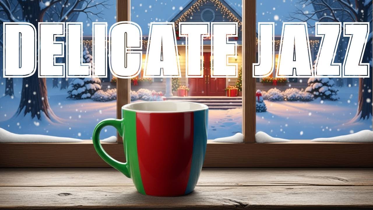 Delicate Music Jazz ❄️ Bossa Nova Instrumental & Relaxing November Coffee Jazz Music for Studying