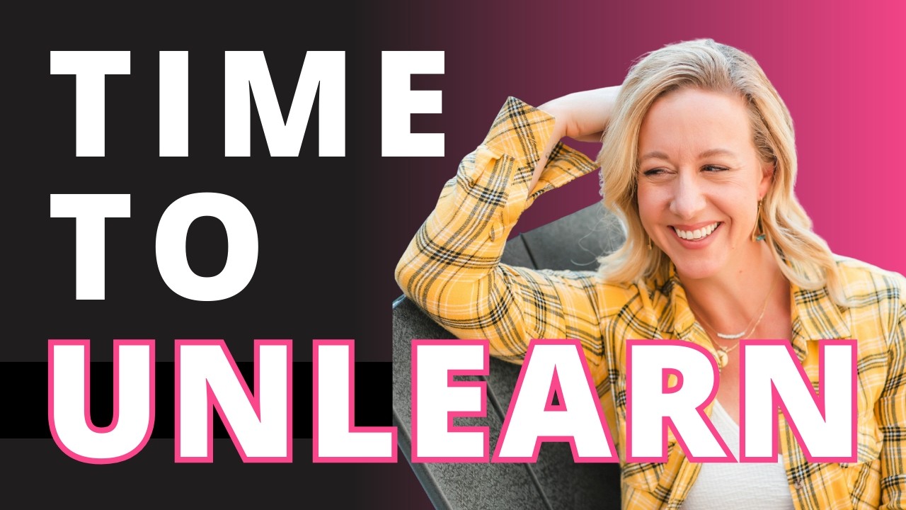 Unlearning in Midlife: Let Go of What No Longer Serves You