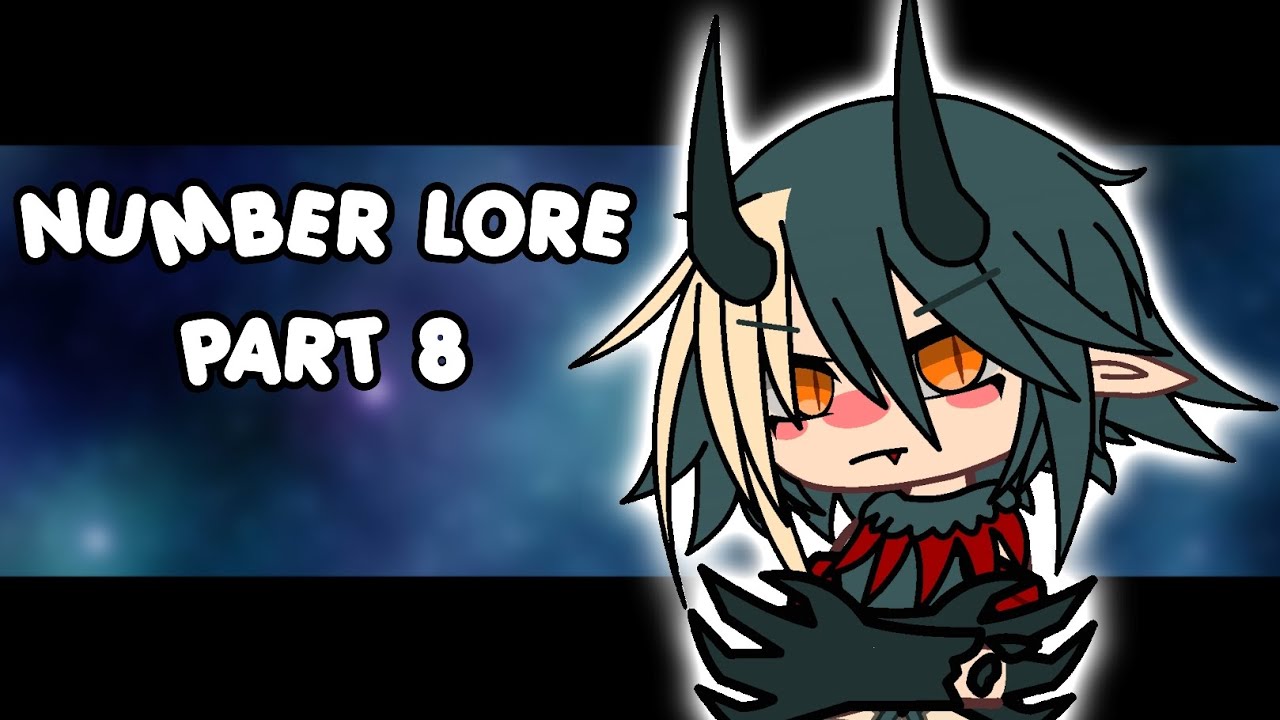 Number Lore 4 (Part 4), but recreated in Gacha Club