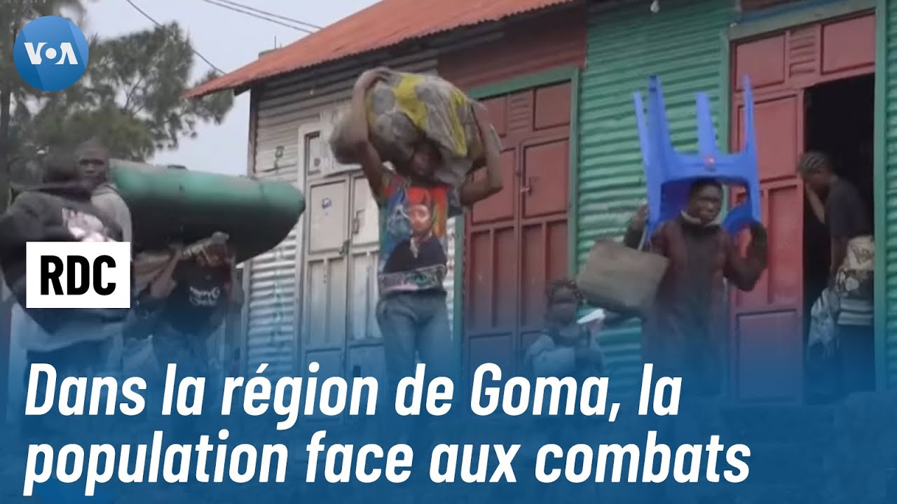 Goma : La population du Nord-Kivu au cœur des combats
