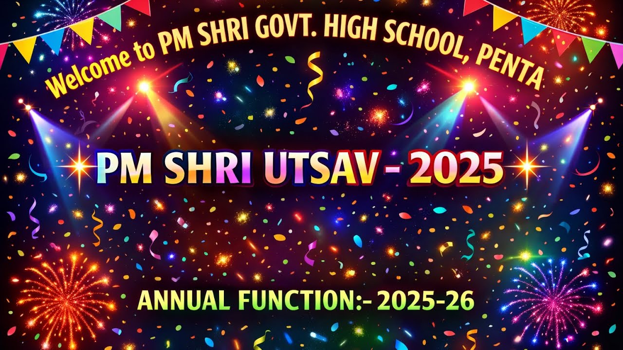 PM SHRI UTSAV 2025 | Annual Function 2025 | PM SHRI GOVT HIGH SCHOOL, PENTA l School functions 
