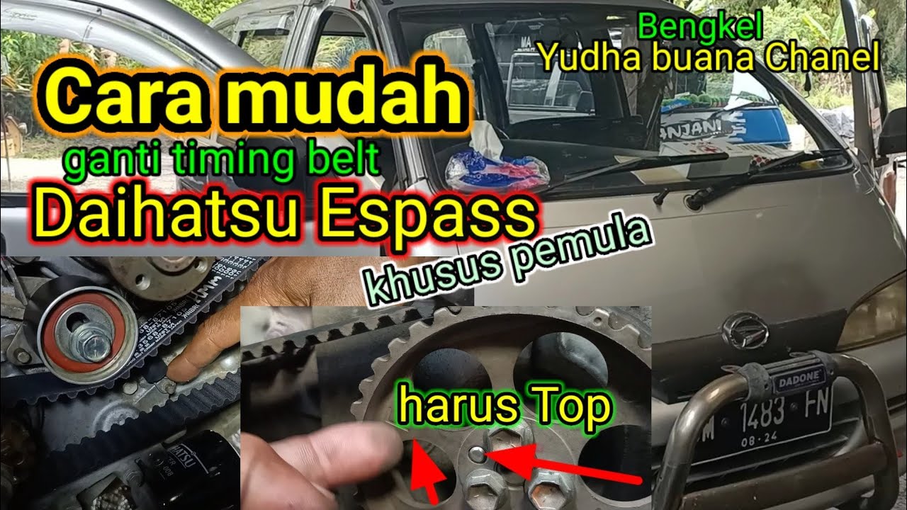 cara mudah ganti timing belt Espass dan letak top timing