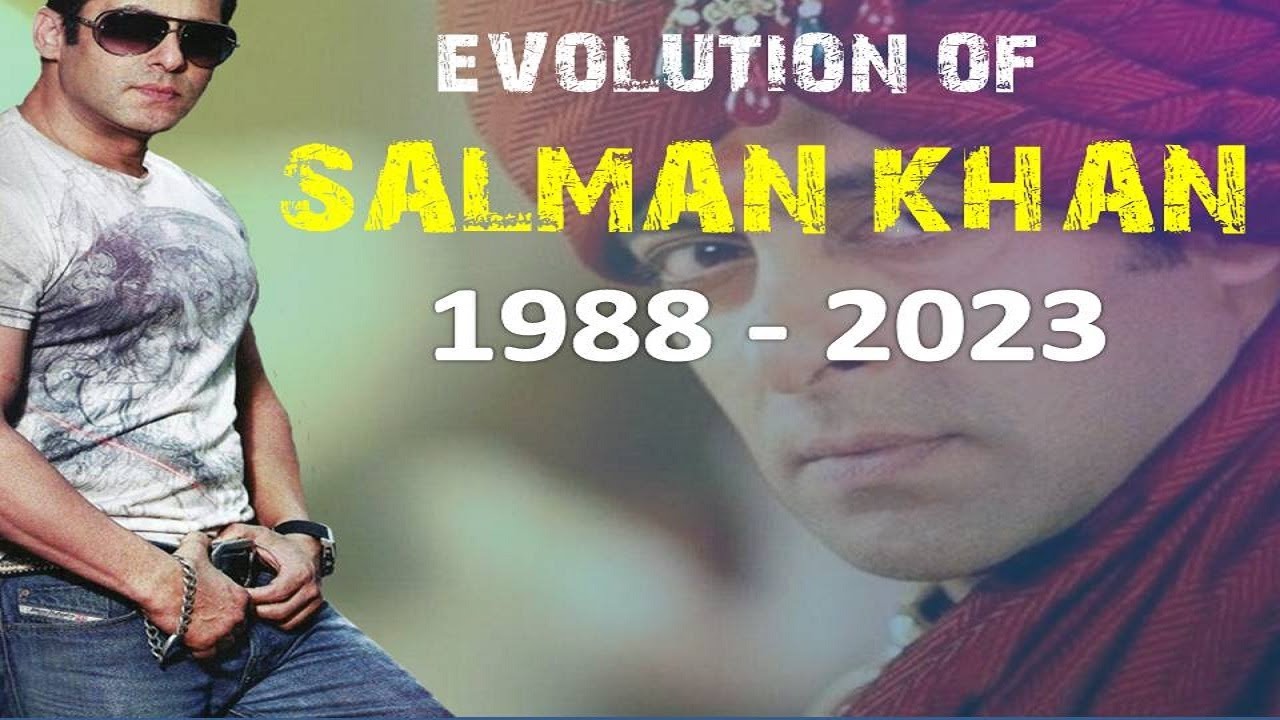 Salman Khan Evolution 1988 - 2023 || 