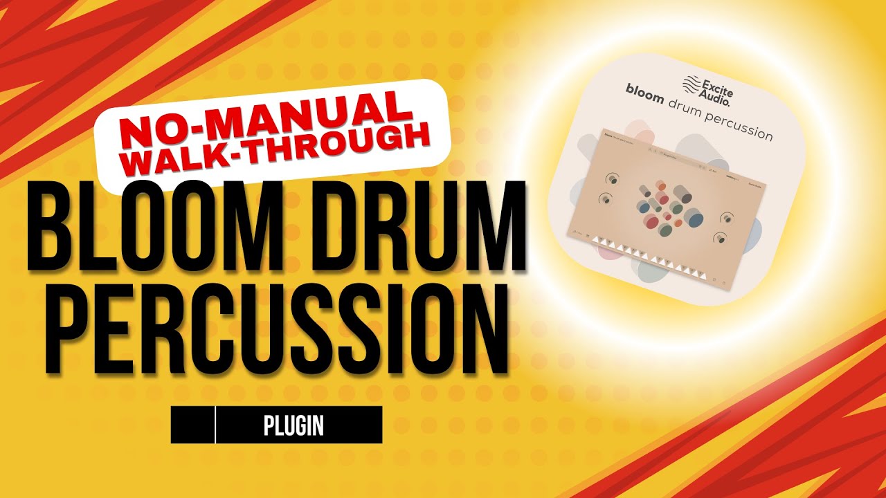 Bloom Drum Percussion WALKTHROUGH #musicproduction #exciteaudio #plugins