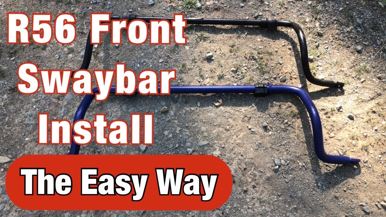 How to install a front swaybar on an R56 Mini Cooper S
