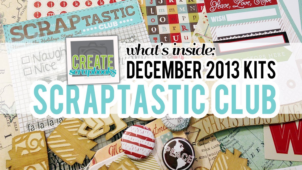 What's Inside: Scraptastic Club December 2013 Kits (This Life Noted PL Kit, Holiday Kit, Stamps)