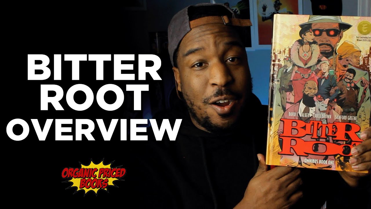 BITTER ROOT OMNIBUS BOOK ONE OVERVIEW | Chuck Brown, David Walker & Sanford Greene's MASTERPIECE!