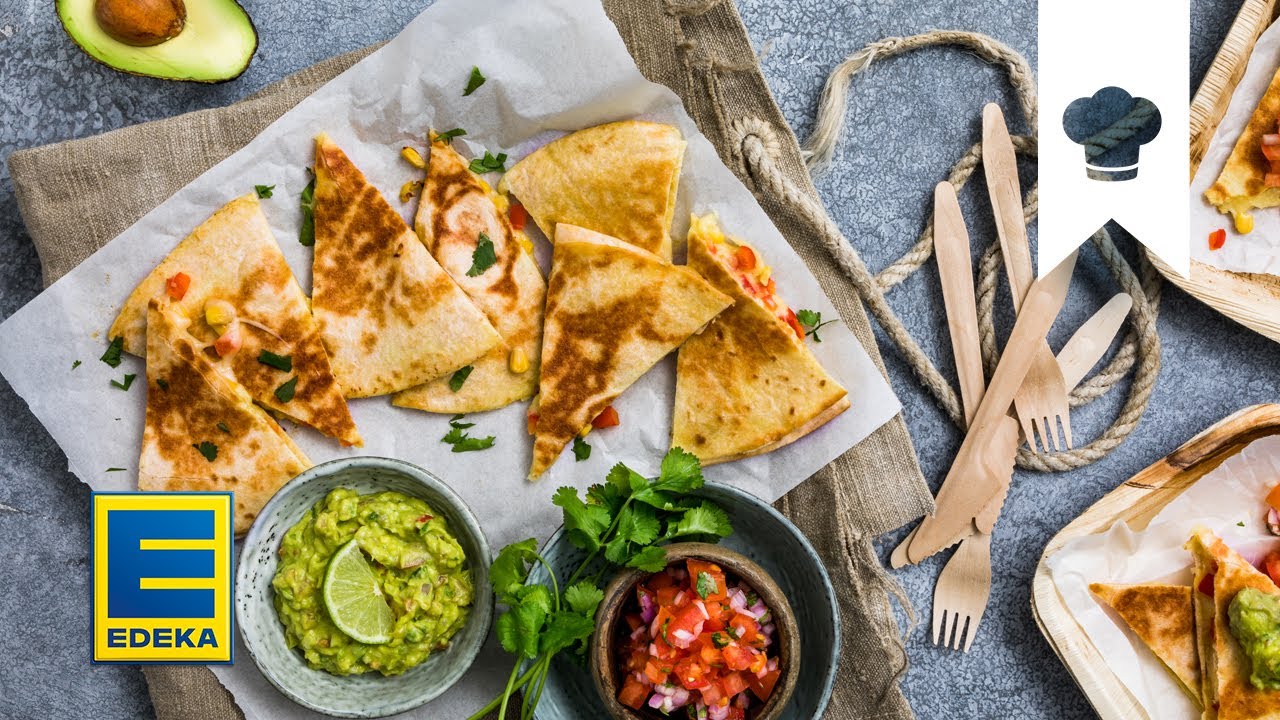 Quesadillas selber machen I Mexikanische Teigfladen mit Dips | EDEKA