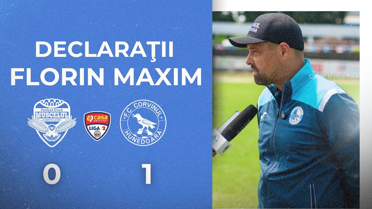 DECLARAŢII | Florin Maxim, după AFC C&acirc;mpulung Muscel - Corvinul, 0-1
