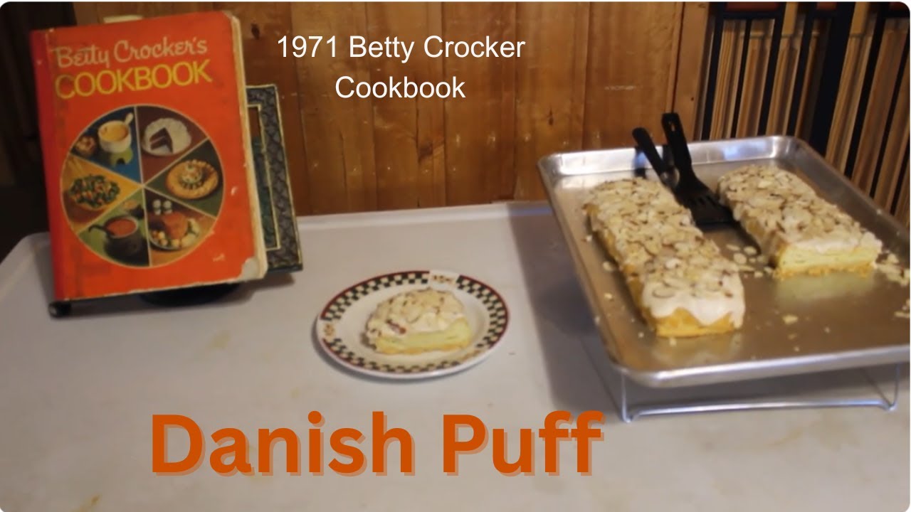 Danish Puff from 1971 Betty Crocker Cookbook
