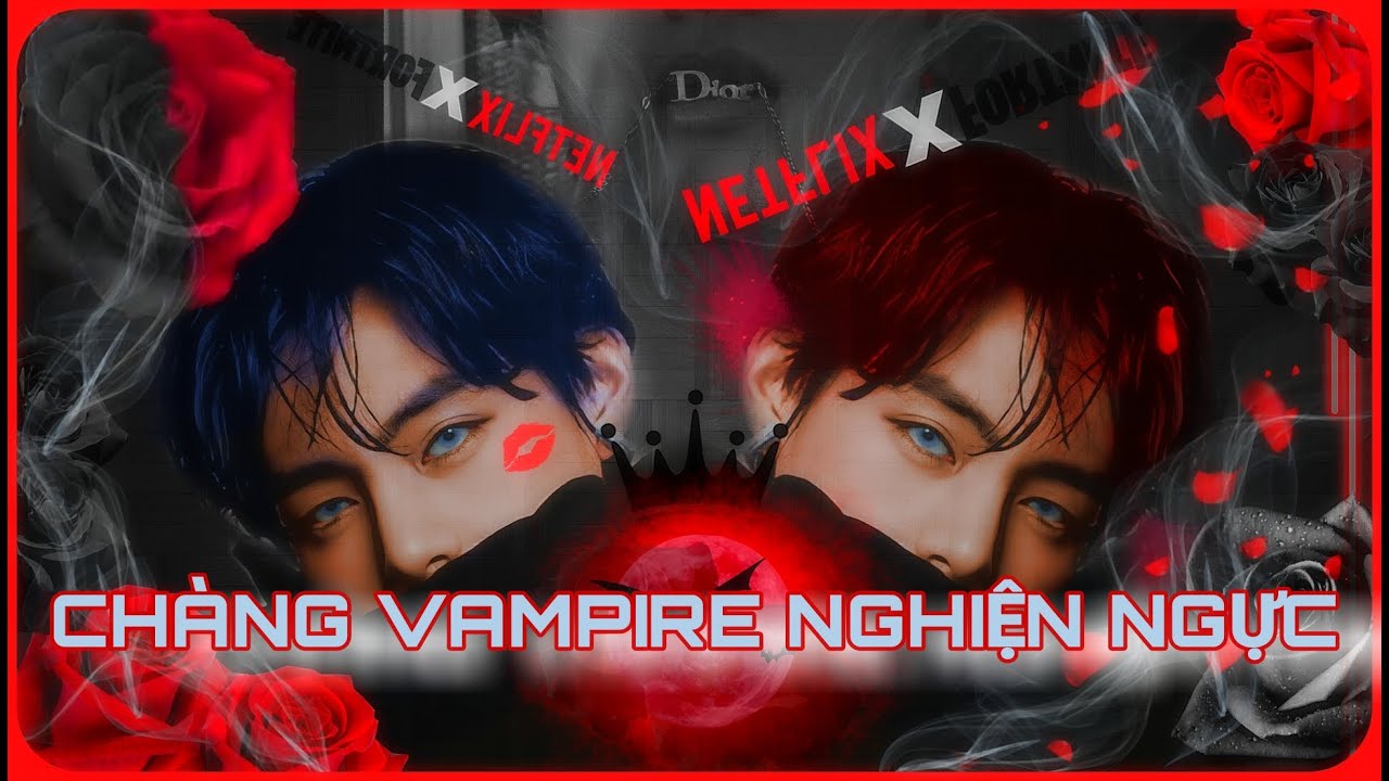 [Oneshort VKook] CHÀNG VAMPIRE NGHIỆN 𝐍𝐆ỰC