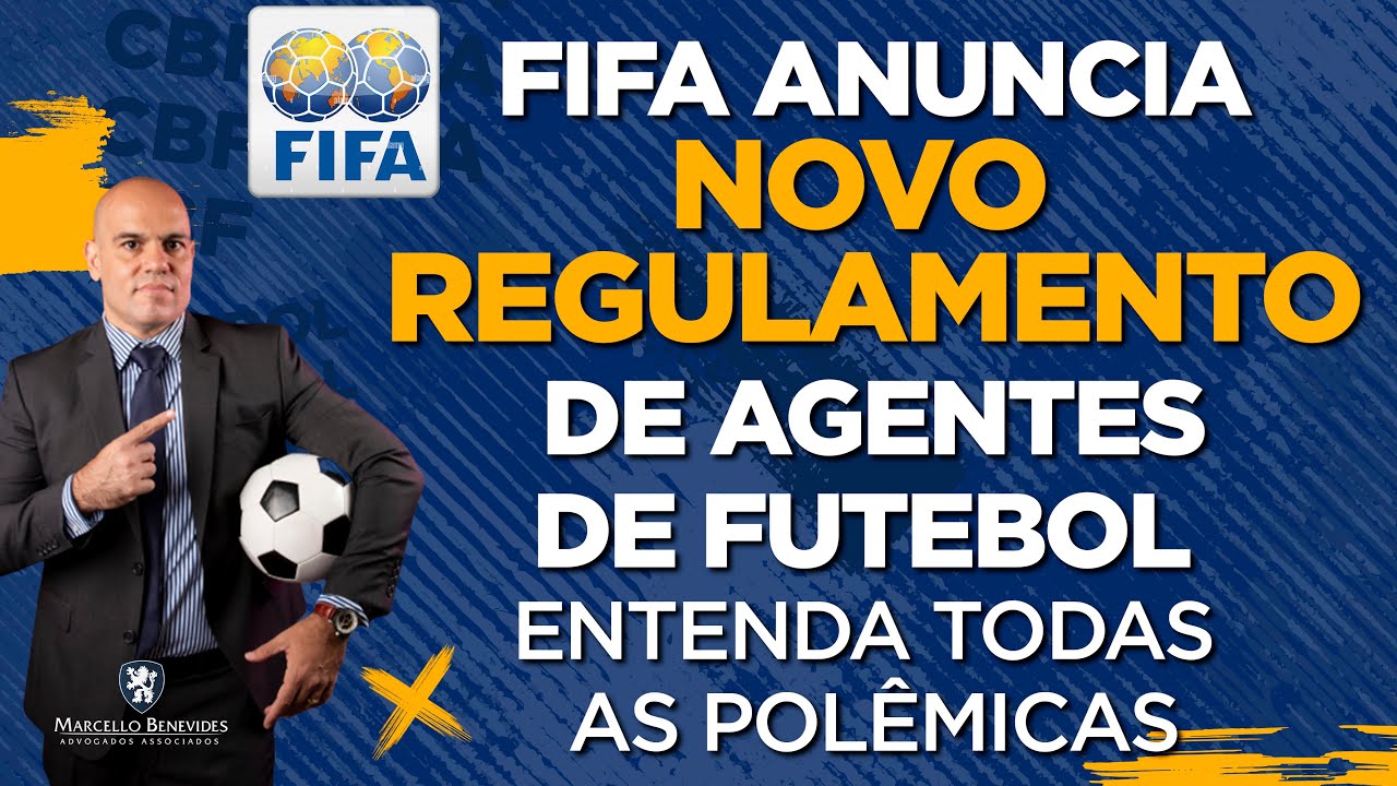 ⚽ FIFA ANUNCIA NOVO REGULAMENTO DE AGENTES DE FUTEBOL - ENTENDA TODAS AS MUDANÇAS