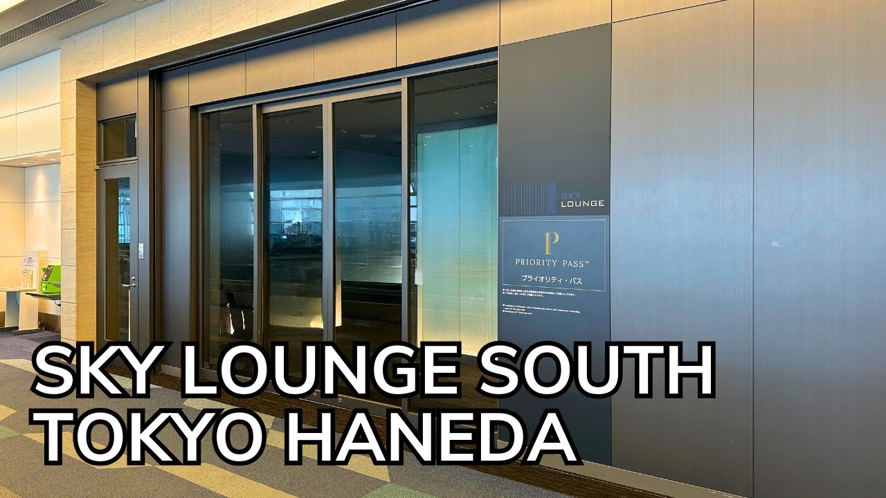 Sky Lounge South Tokyo Haneda Airport Review 2025