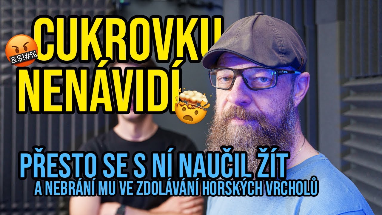 Nenávidí cukrovku. Diabetik Honza se s ní ale naučil žít a nebrání mu ve zdolávání horských vrcholů