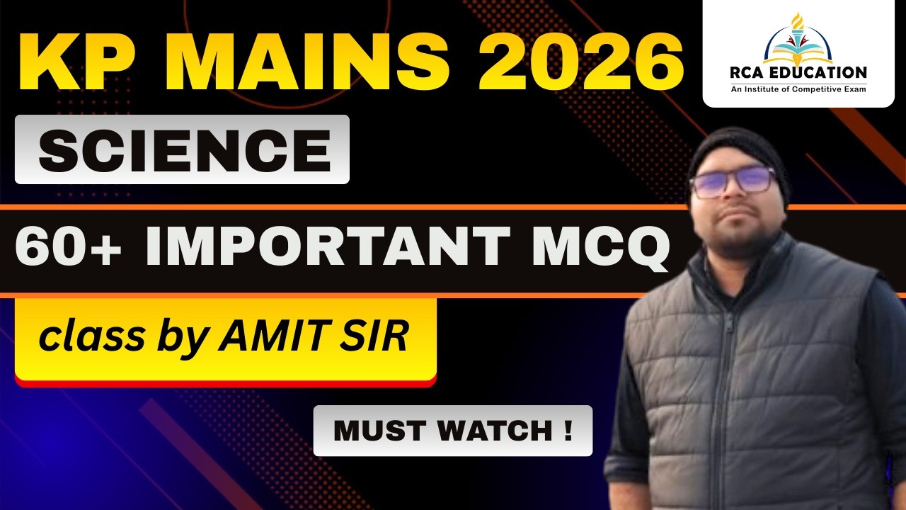 KP Mains 2026 Science | 60+ Most Important MCQ | Sure Shot Preparation by Amit Sir