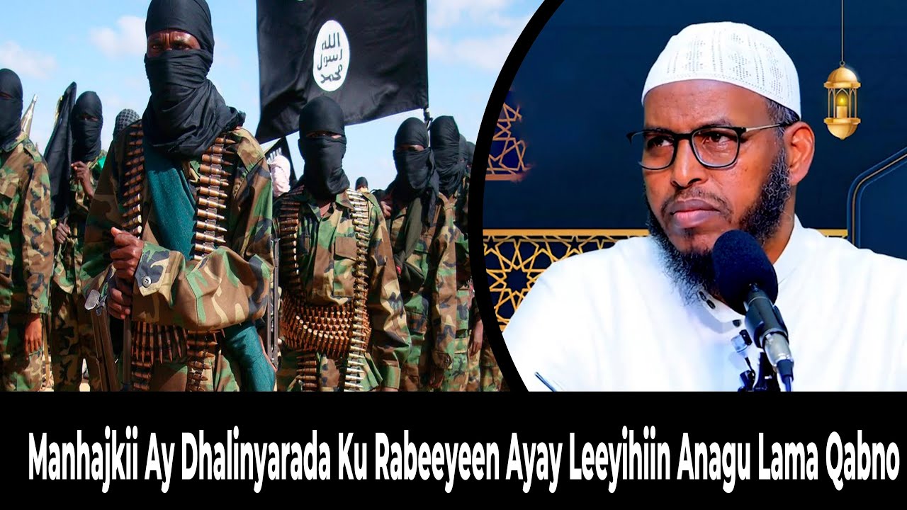 Manhajkii Ay Dhalinyarada Ku Rabbeeyeen Ayay Leeyihiin Anagu Lama Qabno ┇► Sh. Barbaraawi《حفظه الله》
