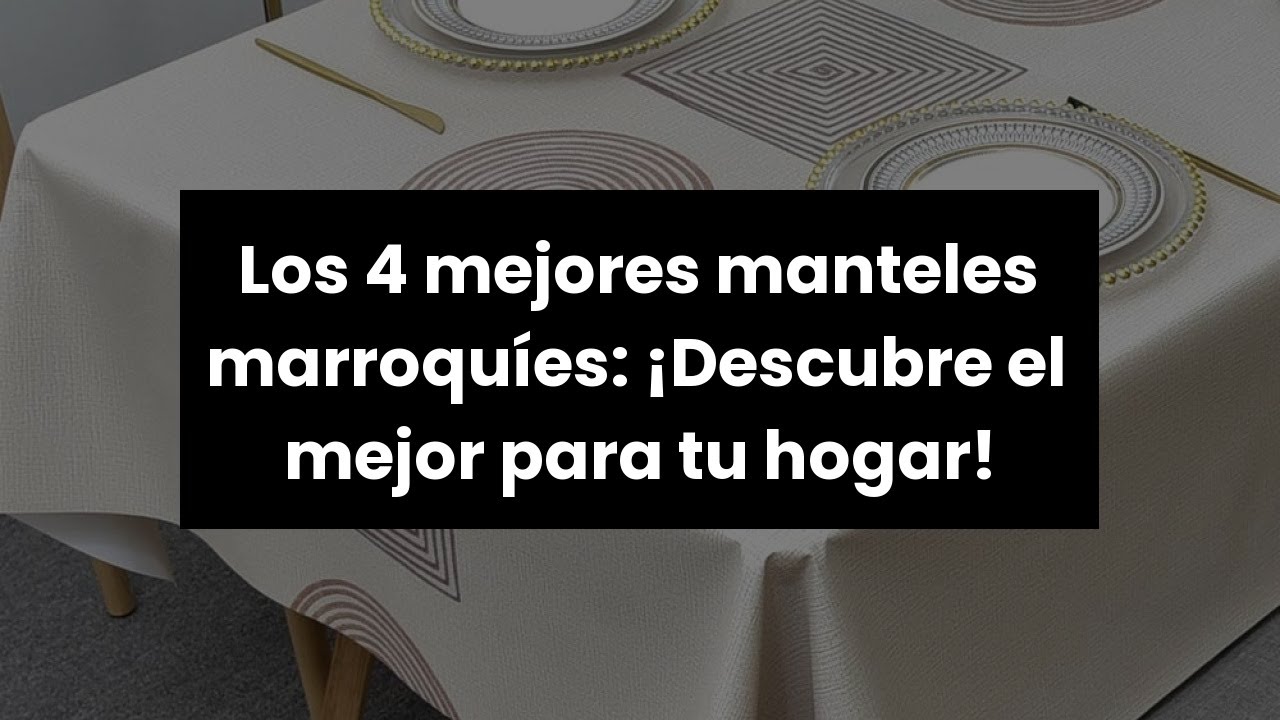 Mantel marroqui: Los 4 mejores manteles marroqu&iacute;es: &iexcl;Descubre el mejor para tu hogar!