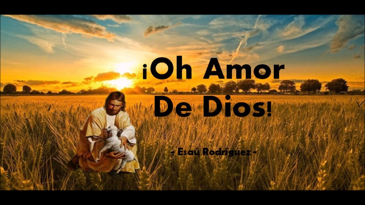 ¡Oh Amor De Dios! - Esaú Rodríguez - Pista