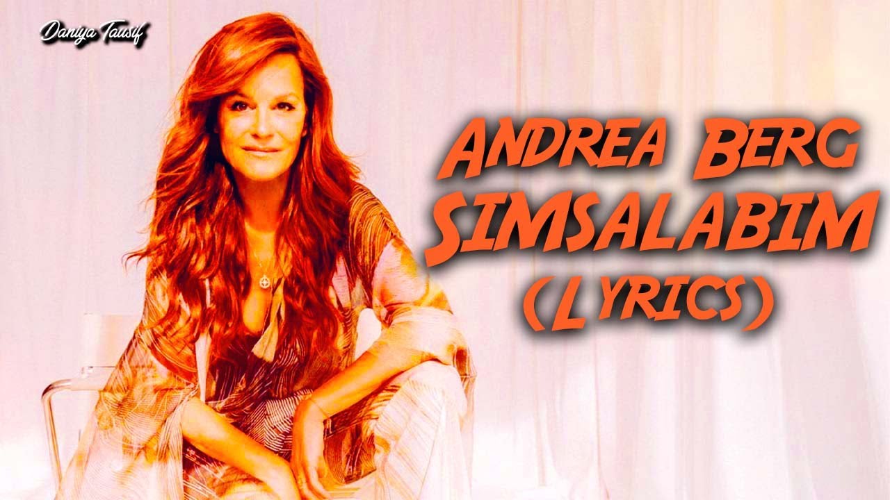 Andrea Berg - Simsalabim (Lyrics/der Text)